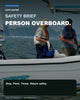 Person Overboard: The First Actions That Matter